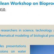 First  Franco-Chilean Workshop on Bioprocess Modeling