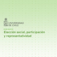 Seminario Elección social, participación y representatividad: Una mirada desde las ciencias sociales, las humanidades y las matemáticas