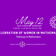SLMath Workshop: May 12, a Celebration for Women in Mathematics (2023)