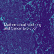 Summer Course: Mathematical Modeling and Cancer Evolution