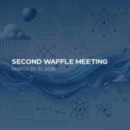 Second WAFFLE Meeting
